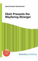 Okeh Presents the Wayfaring Stranger: (English)