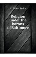 Religion under the barons of Baltimore: (English)