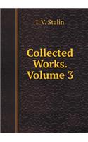 Collected Works. Volume 3