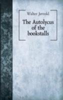 THE AUTOLYCUS OF THE BOOKSTALLS