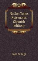 No Son Todos Ruisenores (Spanish Edition)