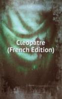 Cleopatre (French Edition)