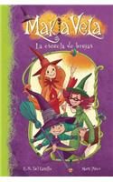 La Escuela de Brujas = The Witche's School