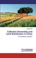 Collective Ownership and Land Distribution in China