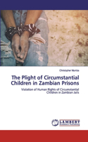 Plight of Circumstantial Children in Zambian Prisons