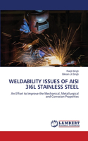 Weldability Issues of Aisi 3i6l Stainless Steel