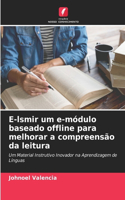 E-lsmir um e-módulo baseado offline para melhorar a compreensão da leitura