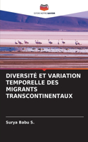 Diversité Et Variation Temporelle Des Migrants Transcontinentaux