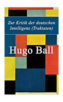 Zur Kritik der deutschen Intelligenz (Traktaten)
