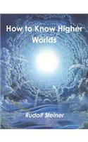 How to Know Higher Worlds