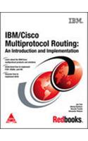 Ibm/Cisco Multiprotocol Routing: An Introduction And Implementation
