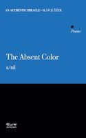 The Absent Color: Poems