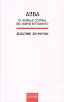 Abba. El mensaje central del Nuevo Testamento