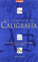 Kit completo de caligrafia/ The Complete Calligraphy Set: Tecnicas, herramientas y proyectos para dominar al arte de la caligrafia/ Techniques, Tools, and Projects for Mastering Calligraphy