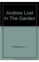 Andrew Lost In The Garden