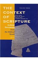 The Context of Scripture, Volume 3 Archival Documents from the Biblical World: Archival Documents from the Biblical World