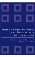 Topics in Measure Theory and Real Analysis