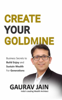 Create Your Goldmine