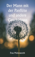 Mann mit der Panflöte und andere Geschichten