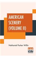 American Scenery (Volume II)