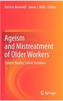 Ageism and Mistreatment of Older Workers