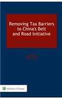 Removing Tax Barriers to China's Belt and Road Initiative