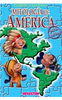 Mitologia de America Para Ninos