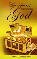Secret about Knowing God