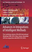 Advances in Integrations of Intelligent Methods: Post-Workshop Volume of the 8th International Workshop Cima 2018, Volos, Greece, November 2018 (in Conjunction with IEEE Ictai 2018)