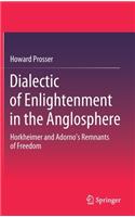 Dialectic of Enlightenment in the Anglosphere