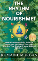 The Rhythm of Nourishment