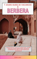 7 Jours Guide de Vacances À Berbera 2024