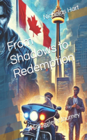 From Shadows to Redemption