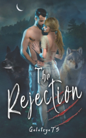 The Rejection: (2 Rejection)