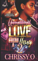 Unconditional Love from A Thug 2