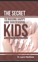 Secret to Raising Happy and Successful Kids
