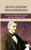 Revolutionary Ideas Rephrased