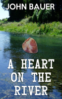 Heart On The River