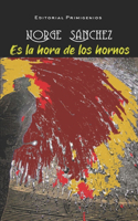 Es la hora de los hornos