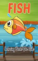 Fish Coloring Book for Kids: Fish Coloring Pages Book Gift for Kids and Toddlers - Best Ocean Coloring Activity Book Gift for Girls Relaxation