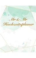 Mr & Mr Hochzeitsplaner: Über 120 Seiten / Hochzeitsplaner mit Adressen, Gästeliste und Sitzplan für zwei Bräutigame / Für Ihre perfekte gleichgeschlechtliche Hochzeit / Hoc