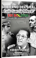Gobierno del Gral. Luis García Meza en Bolivia (17 de julio 1980 - 4 de agosto 1981)