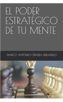 El Poder Estratégico de Tu Mente