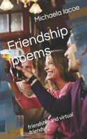 Friendship poems: friendship and virtual friends