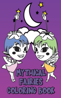 Mythical Fairies Coloring Book