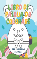 Libro di Pasqua da Colorare Per i Bambini Piccoli: Fino a 12 anni Uovo grande e facile