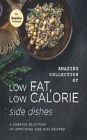 Amazing Collection of Low Fat, Low Calorie Side Dishes