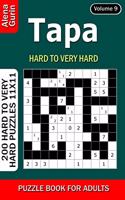 Tapa puzzle book for Adults: 200 Hard to Very Hard Puzzles 11x11 (Volume9)