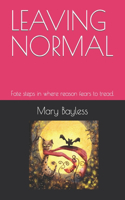 Leaving Normal