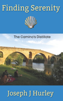 Finding Serenity: The Camino Distillate